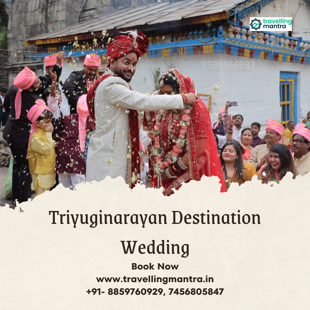 Triyuginarayan Destination Wedding in Uttarakhand Plan Your Divine Wedding with Travelling Mantra