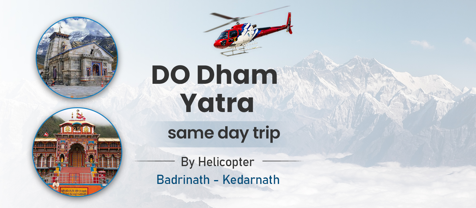 Same Day Do Dham Yatra by Helicopter